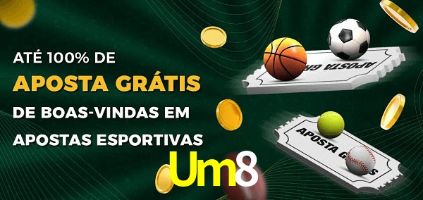 Um8 Ate 100% de Aposta Gratis